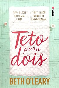 Livro Teto para Dois Autor O''leary, Beth (2019) [seminovo]