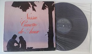 Disco de Vinil Nossa Canção de Amor [coletânea Nacional 1978] Interprete Vários Artistas (1978) [usado]
