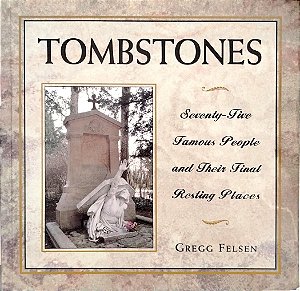 Livro Tombstones Autor Felsen, Gregg (1996) [usado]