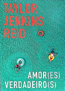 Livro Amor(es) Verdadeiro(s) Autor Reid, Taylor Jenkins (2022) [seminovo]