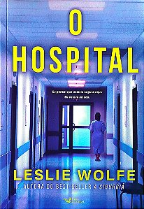 Livro o Hospital Autor Wolfe, Leslie (2025) [seminovo]
