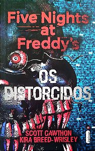 Livro os Distorcidos - Five Nights At Freddy''s Autor Cawthon, Scott (2018) [seminovo]
