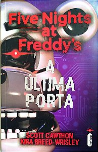 Livro a Última Porta - Five Nights At Freddy''s Autor Cawthon, Scott (2020) [seminovo]