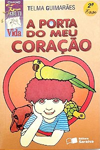 Livro a Porta do Meu Coração Autor Guimarães, Telma (1997) [seminovo]