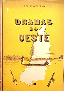 Livro Dramas do Oeste Autor Caiado, Leolidio (1961) [usado]