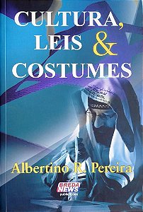 Livro Cultura, Leis e Costumes Autor Pereira, Albertino R. (2011) [seminovo]