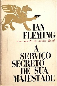 Livro a Serviço Secreto de sua Majestade Autor Fleming, Ian (1965) [usado]