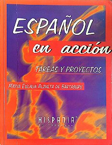 Livro Español En Acción: Tareas Y Proyectos Autor Bartaburu, María Eulalia Alzueta de (2004) [usado]
