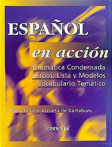 Livro Español En Acción: Gramática Condensada/verbos: Lista Y Modelos/vocabulario Temático Autor Bartaburu, María Eulalia Alzueta de (2000) [usado]