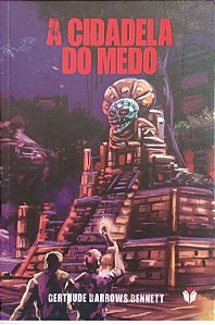 Livro a Cidadela do Medo Autor Bennett, Gertrude Barrows (2022) [seminovo]