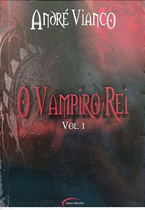 Livro o Vampiro Rei Vol. 1 Autor Vianco, André (2003) [usado]