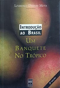 Livro um Banquete no Trópico Autor Mota (org.), Lourenço Dantas (1999) [usado]