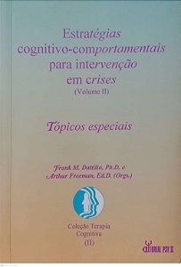 Livro Estratégias Cognitivo-comportamentais para Intervenção em Crises 2 Autor Dattilio (org.), Frank M. (1995) [usado]