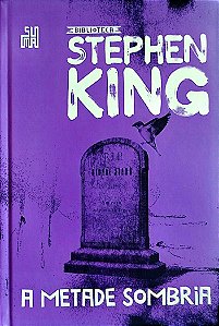 Livro a Metade Sombria Autor King, Stephen (2019) [seminovo]