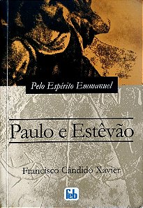 Livro Paulo e Estevão Autor Xavier, Francisco Cândido (2010) [usado]