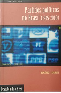 Livro Partidos Políticos no Brasil (1945 - 2000) Autor Schmitt, Rogério (2000) [usado]