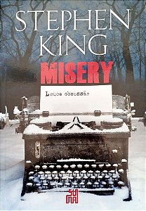 Livro Misery: Louca Obsessão Autor King, Stephen (2014) [seminovo]
