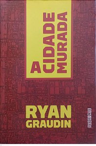 Livro a Cidade Murada Autor Graudin, Ryan (2015) [seminovo]