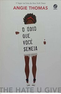 Livro o Ódio que Você Semeia Autor Thomas, Angie (2019) [seminovo]