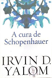 Livro a Cura de Schopenhauer Autor Yalom, Irvin D. [novo]