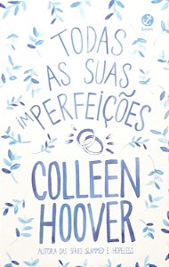 Livro Todas as suas Imperfeições Autor Hoover, Colleen (2019) [seminovo]