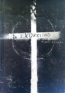 Livro Exorcismo Autor Allen, Thomas B. (2016) [seminovo]