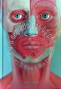 Livro o Segredo dos Corpos Autor Di Maio, Dr. Vincent (2017) [seminovo]