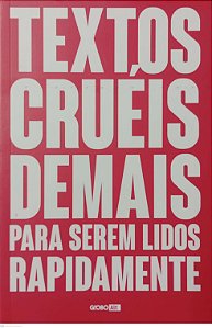 Livro Textos Cruéis Demais para Serem Lidos Rapidamente Autor Silva, Igor Pires da (2019) [seminovo]
