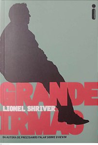 Livro Grande Irmão Autor Shriver, Lionel (2013) [seminovo]