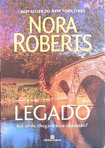 Livro Legado Autor Roberts, Nora (2021) [seminovo]
