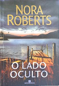 Livro o Lado Oculto Autor Roberts, Nora (2021) [seminovo]