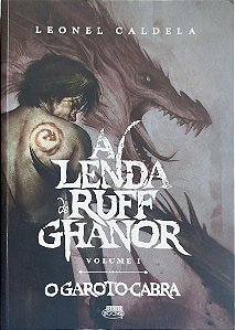 Livro o Garoto-cabra - a Lenda de Ruff Ghanor 1 Autor Caldela, Leonel (2014) [seminovo]