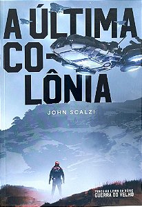 Livro a Última Colônia Autor Scalzi, John (2019) [seminovo]