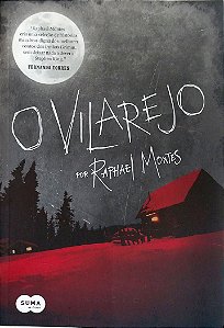 Livro o Vilarejo Autor Montes, Raphael (2015) [seminovo]