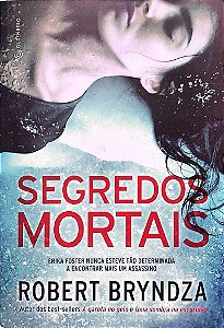 Livro Segredos Mortais Autor Bryndza, Robert (2020) [seminovo]