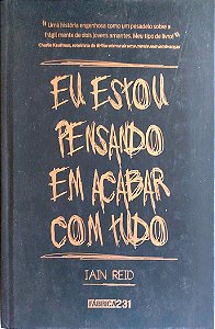 Livro Eu Estou Pensando em Acabar com Tudo Autor Reid, Iain (2017) [seminovo]