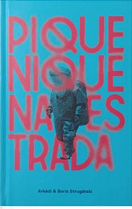 Livro Piquenique na Estrada Autor Strugátski, Arkádi e Boris (2017) [seminovo]