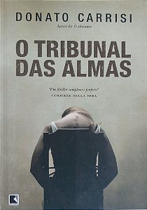 Livro o Tribunal das Almas Autor Carrisi, Donato (2013) [seminovo]