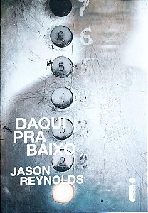 Livro Daqui Pra Baixo Autor Renolds, Jason (2019) [seminovo]