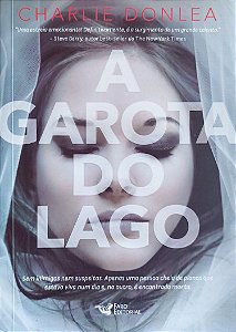 Livro a Garota do Lago Autor Donlea, C Harlie (2017) [seminovo]