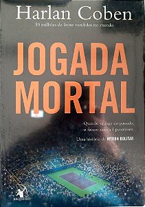 Livro Jogada Mortal Autor Coben, Harlan [novo]