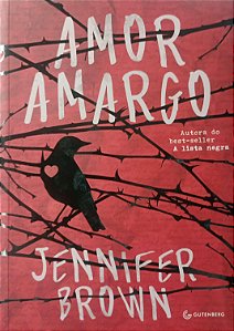 Livro Amor Amargo Autor Brown, Jennifer (2015) [seminovo]