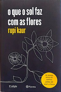 Livro o que o Sol Faz com as Flores Autor Kaur, Rupi (2018) [seminovo]