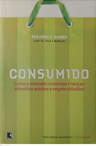 Livro Consumido Autor Barber, Benjamin R. (2009) [usado]