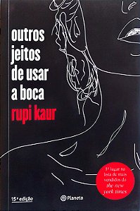 Livro Outros Jeitos de Usar a Boca Autor Kaur, Rupi (2017) [seminovo]