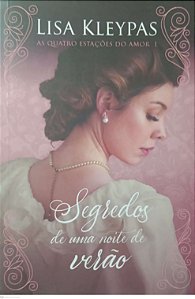 Livro Segredos de Uma Noite de Verão Autor Kleypas, Lisa (2020) [seminovo]