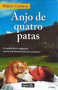 Livro Anjo de Quatro Patas Autor Carrasco, Walcyr (2008) [seminovo]