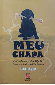 Livro Meu Chapa Autor Lamachia, Fábio (2007) [usado]