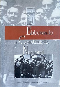Livro Elaborando a Constituição Nacional - Edição Fac-similar Autor Azevedo, José Afonso de Mendonça (2004) [seminovo]