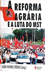 Livro a Reforma Agrária e a Luta do Mst Autor Stédile (org.), João Pedro (1997) [usado]